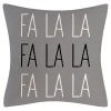 CUSHION DECORATIVE 16″x16″ “FA LA LA” GRAY/WHITE/BLACK