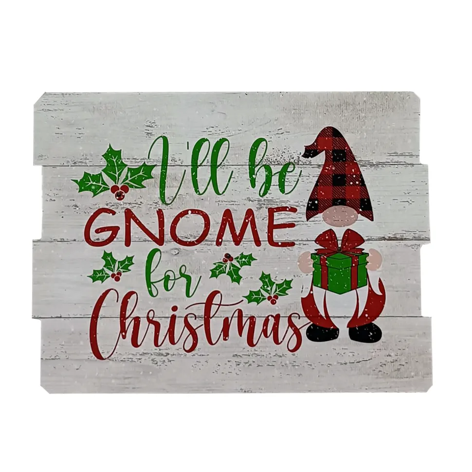 MDF WALL DECOR 16″X12″ 3 LED “ILL BE GNOME FOR CHRISTMAS” W/TIMER