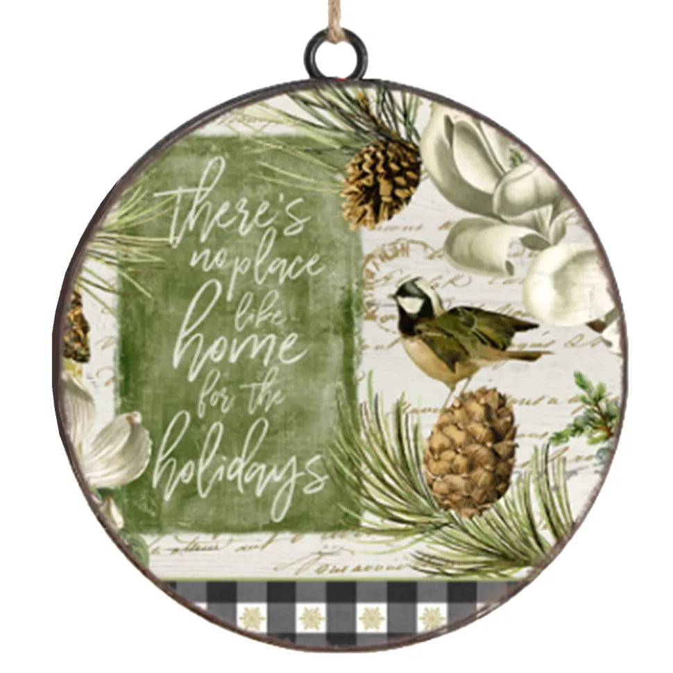 ORN METAL DISC 4″ GREEN /GOLD W/ “THERE’S NO PLACE
”