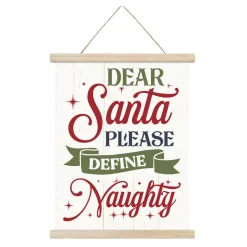 WALL SCROLL “DEAR SANTA, PLEASE DEFINE NAUGHTY” 15.5″x19.5″